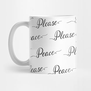 Peace please Mug